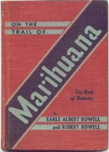 On The Trial of Marihuana, The Weed of Madness,